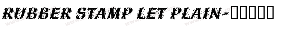 Rubber Stamp LET Plain字体转换